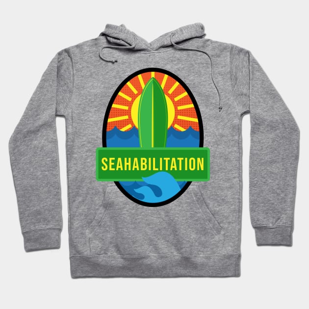'Seahabilitation' Ocean Conservation Shirt Hoodie by ourwackyhome